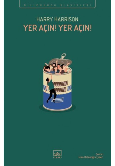 Yer Açın! Yer Açın!