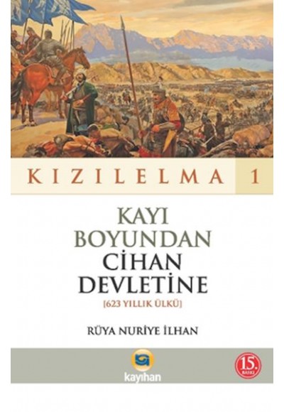 Kızılelma 1 Kayı Boyundan Cihan Devletine