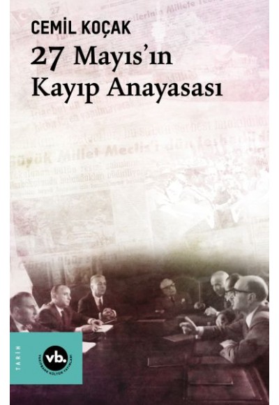 27 Mayıs'ın Kayıp Anayasası