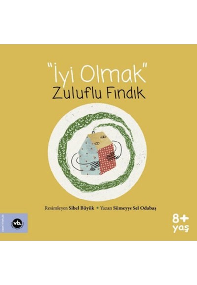 İyi Olmak - Zuluflu Fındık