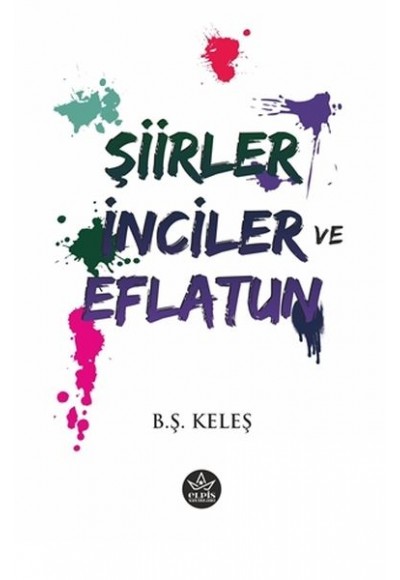 Şiirler İnciler ve Eflatun