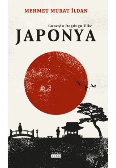 Japonya - Güneşin Doğduğu Ülke