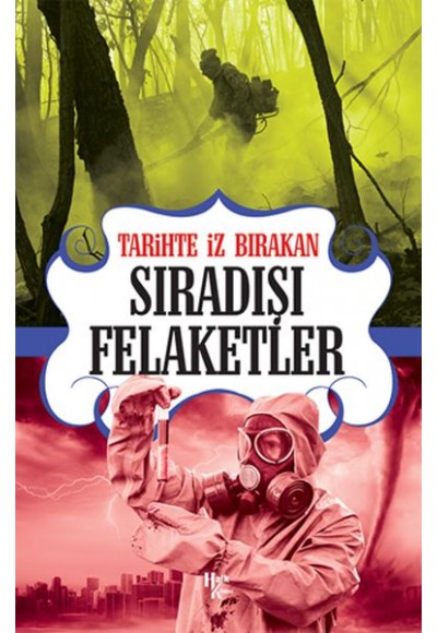 Tarihte İz Bırakan Sıradışı Felaketler