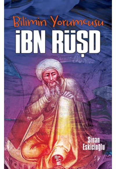 Bilimin Yorumcusu - İbn Rüşd