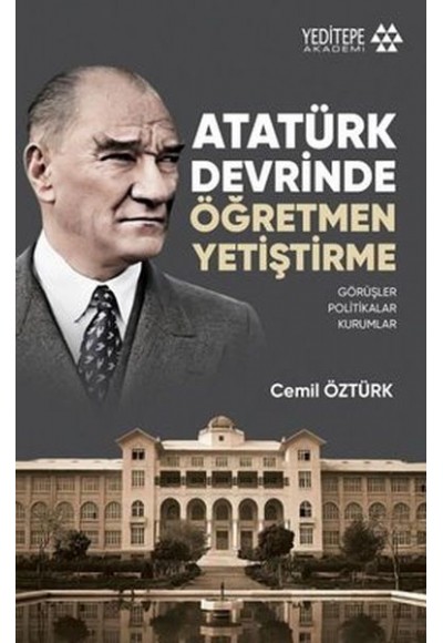 Atatürk Devrinde Öğretmen Yetiştirme