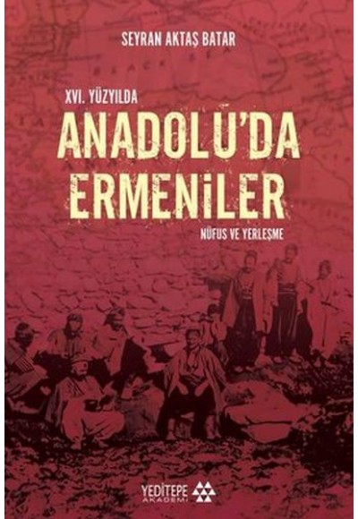 16. Yüzyılda Anadolu’da Ermeniler