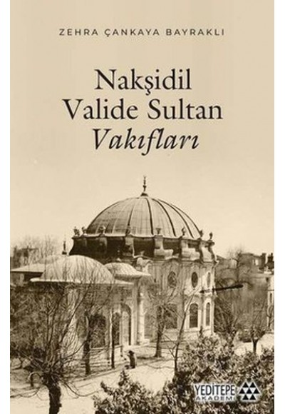 Nakşidil Valide Sultan Vakıfları