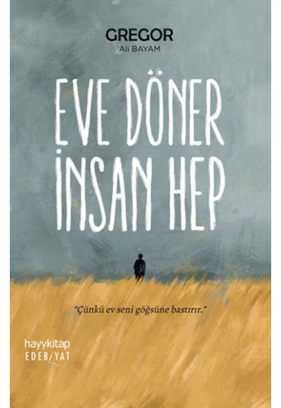 Eve Döner İnsan Hep