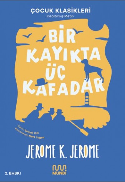 Bir Kayıkta Üç Kafadar (Kısaltılmış Metin)