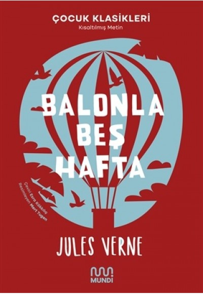 Balonla Beş Hafta (Kısaltılmış Metin)