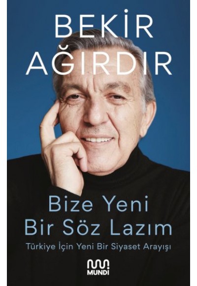 Bize Yeni Bir Söz Lazım