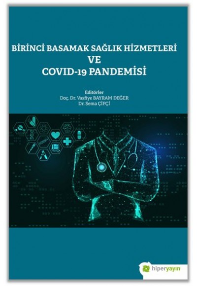 Birinci Basamak Sağlık Hizmetleri ve Covid-19 Pandemisi