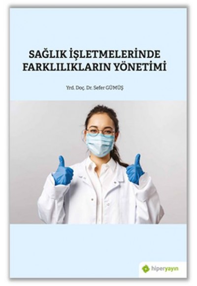 Sağlık İşletmelerinde Farklılıkların Yönetimi