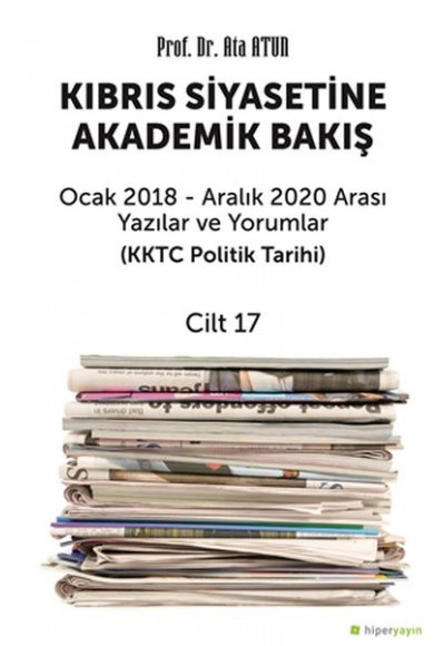 Kıbrıs Siyasetine Akademik Bakış Cilt 17