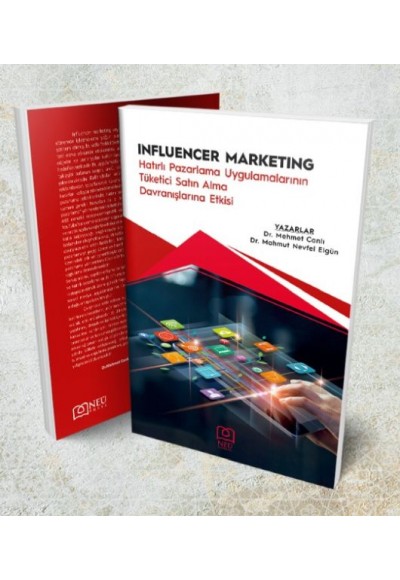 Influencer Marketing "Hatırlı Pazarlama Uygulamalarının Tüketici Satın Alma Davranışlarına Etkisi