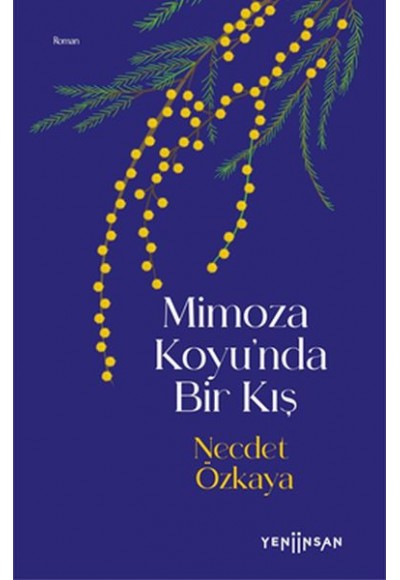 Mimoza Koyu’nda Bir Kış