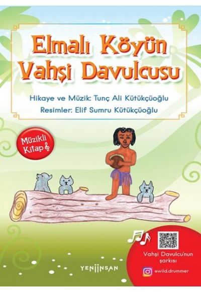 Elmalı Köyün Vahşi Davulcusu