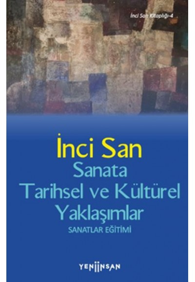 Sanata Tarihsel ve Kültürel Yaklaşımlar