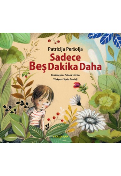 Sadece Beş Dakika Daha