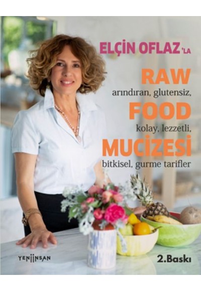 Elçin Oflaz'la Raw Food Mucizesi