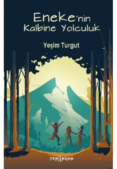 Eneke'nin Kalbine Yolculuk
