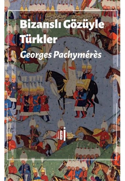 Bizanslı Gözüyle Türkler