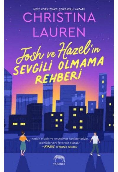 Josh ve Hazel’ın Sevgili Olmama Rehber