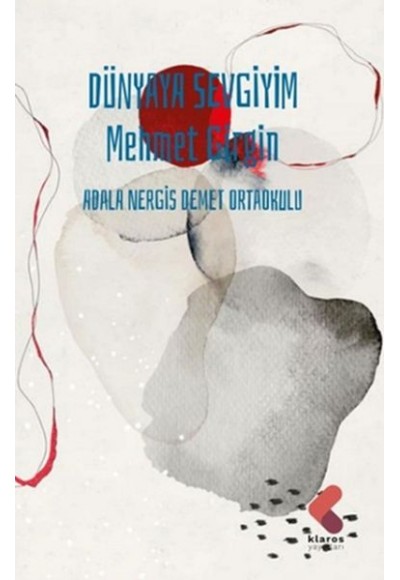 Dünyaya Sevgiyim