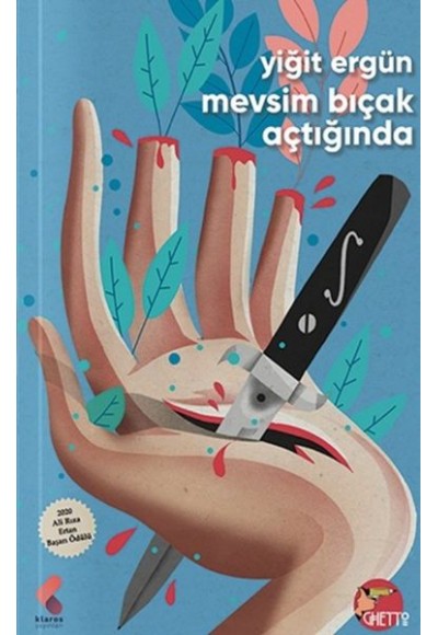 Mevsim Bıçak Açtığında