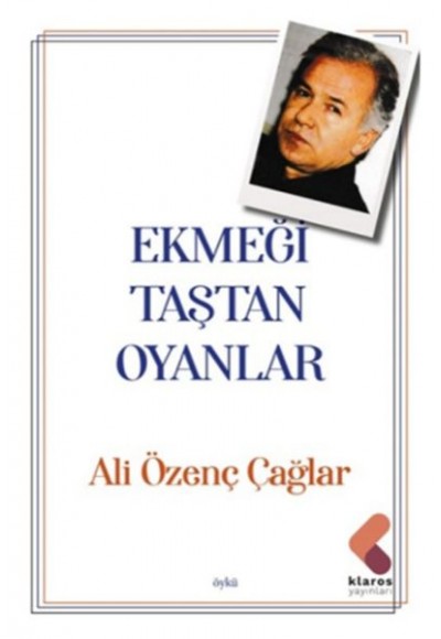 Ekmeği Taştan Oyanlar