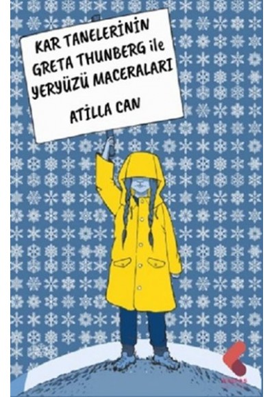 Kar Tanelerinin Greta Thunberg ile Yeryüzü Maceraları
