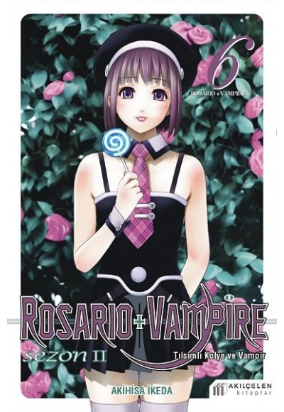 Rosario + Vampire -Tılsımlı Kolye ve Vampir Sezon 2 Cilt 6