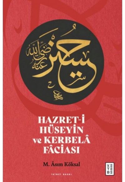 Hazret-i Hüseyin ve Kerbelâ Fâciası