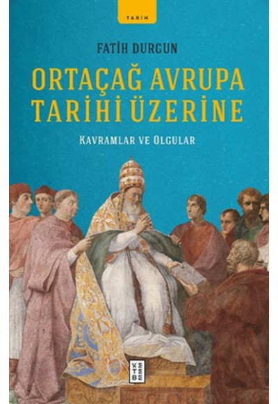 Ortaçağ Avrupa Tarihi Üzerine
