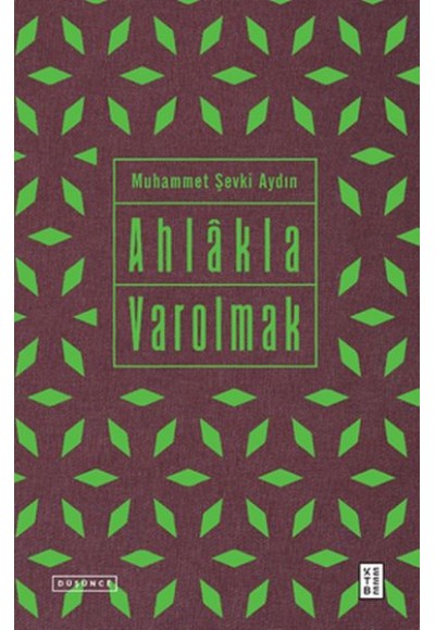 Ahlâkla Varolmak