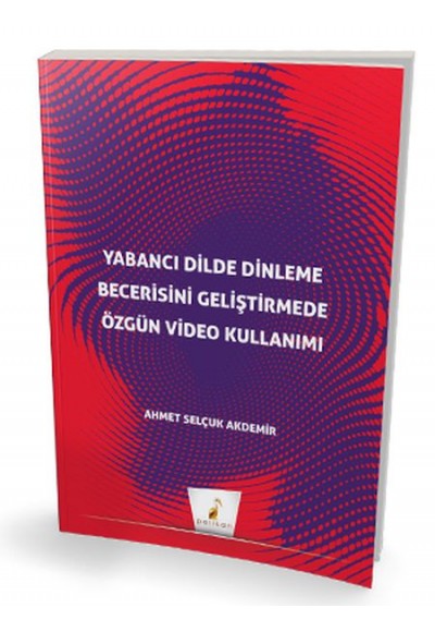 Yabancı Dilde Dinleme Becerisini Geliştirmede Özgün Video Kullanımı