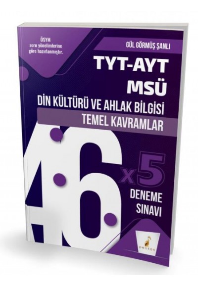 Pelikan TYT-AYT-MSÜ Din Kültürü ve Ahlak Bilgisi Temel Kavramlar