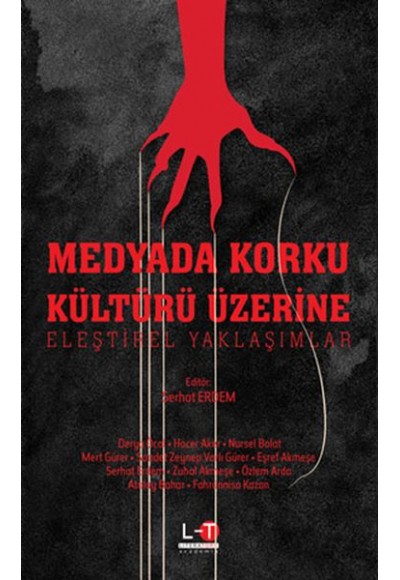 Medyada Korku Kültürü Üzerine Eleştirel Yaklaşımlar