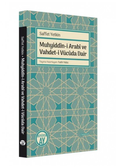 Muhyiddin-i Arabi ve Vahdet-i Vücuda Dair