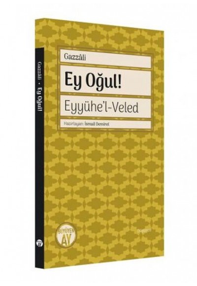 Ey Oğul Eyyühel Veled