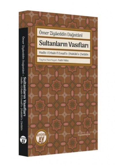Ömer Ziyâeddin Dağıstânî Sultanların Vasıfları
