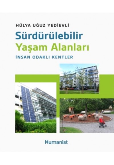 Sürdürülebilir Yaşam Alanları: İnsan Odaklı Kentler