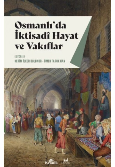Osmanlı'da İktisadi Hayat ve Vakıflar