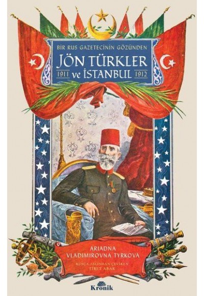 Bir Rus Gazetecinin Gözünden Jön Türkler ve İstanbul (1911 - 1912)