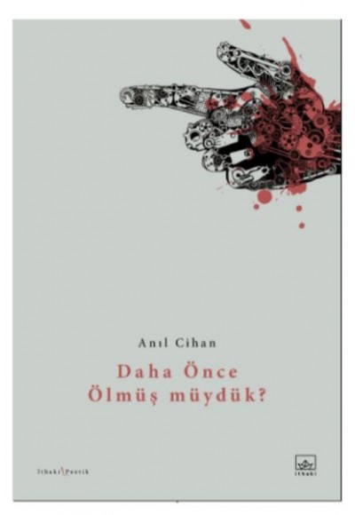 Daha Önce Ölmüş Müydük?