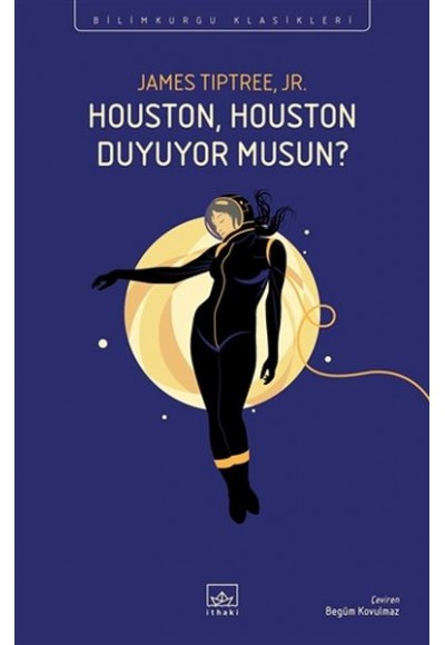 Houston, Houston Duyuyor Musun?