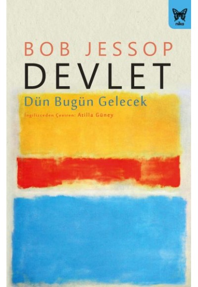 Devlet: Dün Bugün Gelecek
