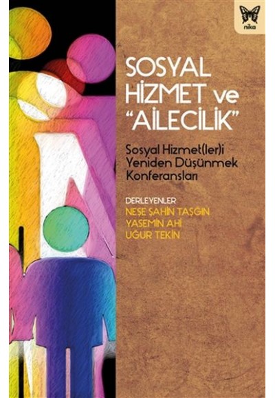 Sosyal Hizmet ve "Ailecilik"