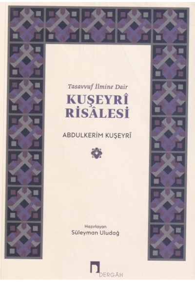 Tasavvuf İlmine Dair : Kuşeyri Risalesi