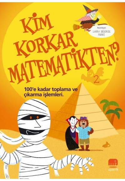Kim Korkar Matematikten? 2 - 100’e Kadar Toplama ve Çıkarma